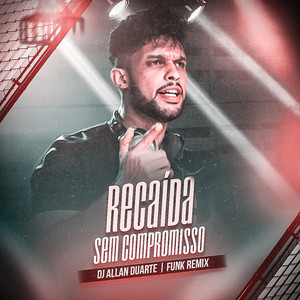 Recaída Sem Compromisso (Funk Remix)
