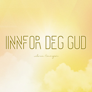 Innfor deg Gud