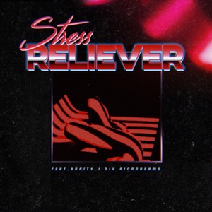 Stress Reliever (feat. Braizy, J. Nix & Rico Dream$) (Explicit)