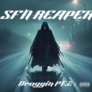 Draggin, Pt. 2 (feat. SFN Mauzy) (Explicit)