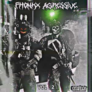 PHONKX AGRESSIVE, VOL. 2 (Explicit)