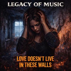 Love Doesn't Live in These Walls (Live)