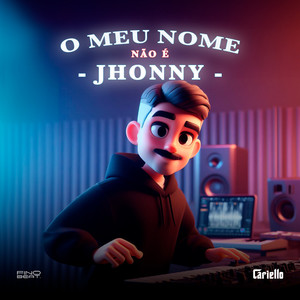 Meu Nome Não é Jhonny (Explicit)