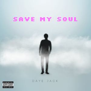 Save My Soul (Explicit)