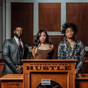 Married To The Hustle (Explicit)