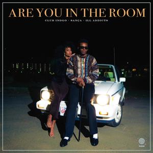 Are You In The Room (Explicit)