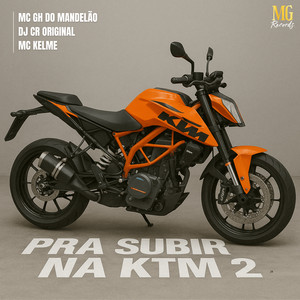 PRA SUBIR NA KTM2 (Explicit)