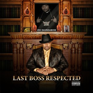 Last Boss Respected (Explicit)