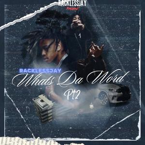 Whats Da Word Pt2 (Explicit)