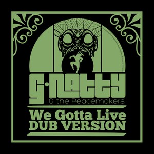 We Gotta Live (Dub Version)