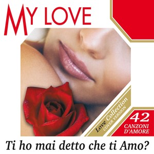 My Love: Ti Ho Mai Detto Che Ti Amo?