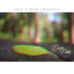 Nem o Mar Chorava (feat. Felipe Mancini)