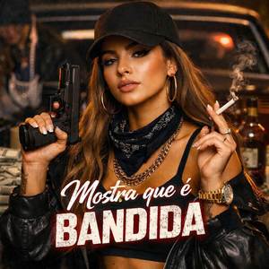 Mostra Que é Bandida