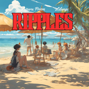 Ripples (feat. Lilunge)