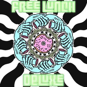 Free Lunch Deluxe (Explicit)