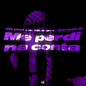 Me Perdi Na Conta (Explicit)