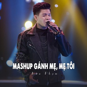 Mashup Gánh mẹ, Mẹ Tôi (Ytmix)