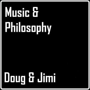 Music & Philosophy (Doug's Club Joint)