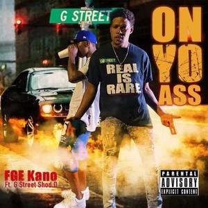 On Yo Ass (feat. Gstreet Shode D) [Radio Edit]