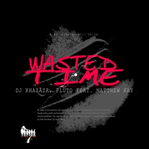 Wasted Time (BDBM Mix)