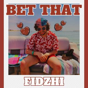 BET THAT (Explicit)
