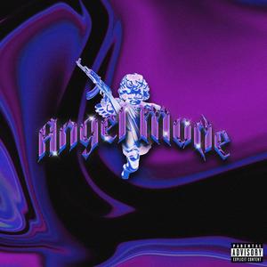 ANGEL MODE (Explicit)