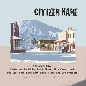 Citizen Kane (feat. Sari, Billy Peruso, The Lost Hero Band, David Alben & Joe Pregiato)