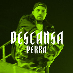 Descansa Perra (Explicit)