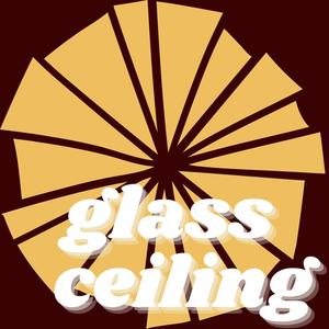 Glass Ceiling