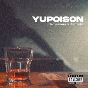 Yupoison (Explicit)