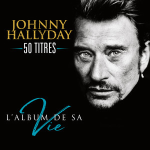 L'album de sa vie 50 titres