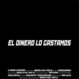 El dinero lo gastamo(feat. Santos La Voz) (Explicit)