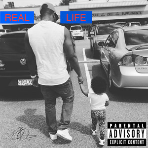 Real Life (Explicit)