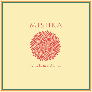 Viva la Revolución (Explicit)