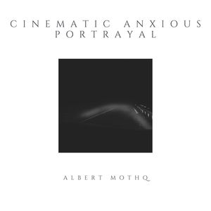 Cinematic Anxious Portrayal (Original Mix)