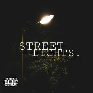 Street Lights (Explicit)