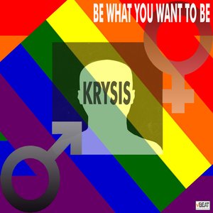 Be What You Want to Be (Extended Mix)