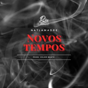 Novos Tempos (Explicit)