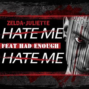 Hate Me Hate Me (feat. Had Enough) [Explicit]