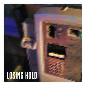 Losing Hold (Explicit)