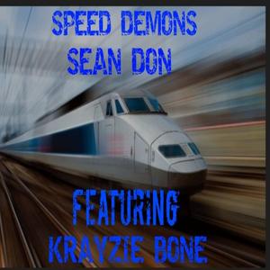 Speed demons (feat. KRAYZIE BONE) [Explicit]