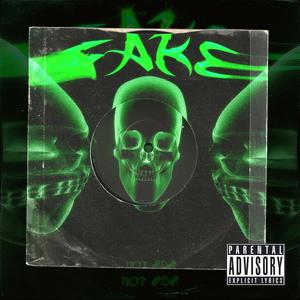 FAKE (Explicit)