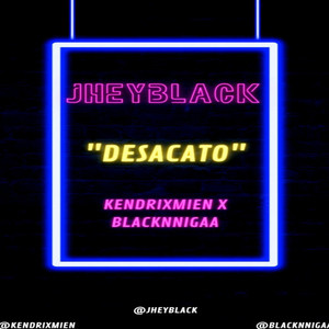 DESACATO (Explicit)