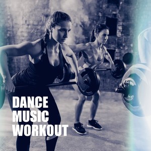 Dance Music Workout