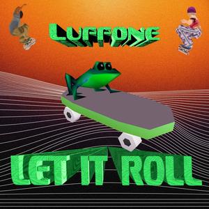 Let It Roll