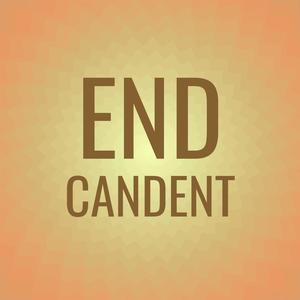 End Candent