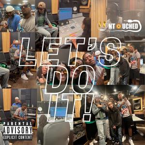 Let's Do It! (feat. ToN.Y., SE7N, Be EZ, Tifah & DJ ANG) [Explicit]