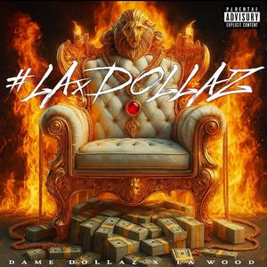LAxDOLLAZ (feat. LA WOOD) (Explicit)