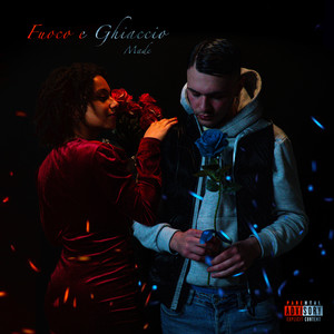 Fuoco e Ghiaccio (Explicit)