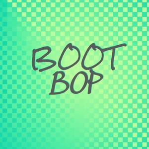 Boot Bop